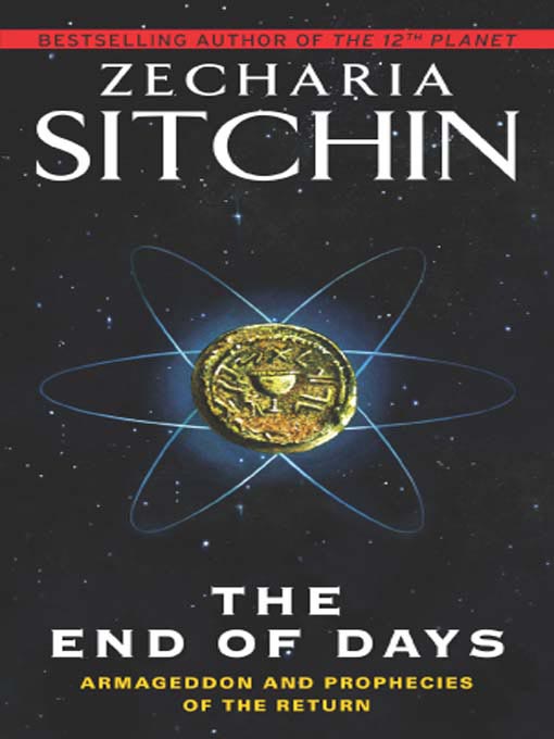 Title details for The End of Days by Zecharia Sitchin - Available